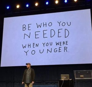 be who you needed